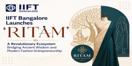 IIFT Bangalore Launches Ritam A Revolutionary  Ecosystem Bridging Ancient Wisdom and Modern  Fashion Entrepreneurship